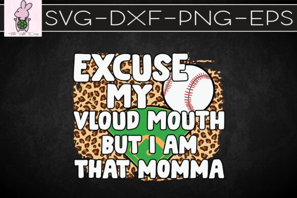 Excuse My Loud Mouth Sports Mama SVG