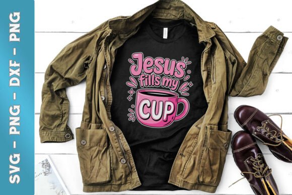 Jesus Fills My Cup SVG