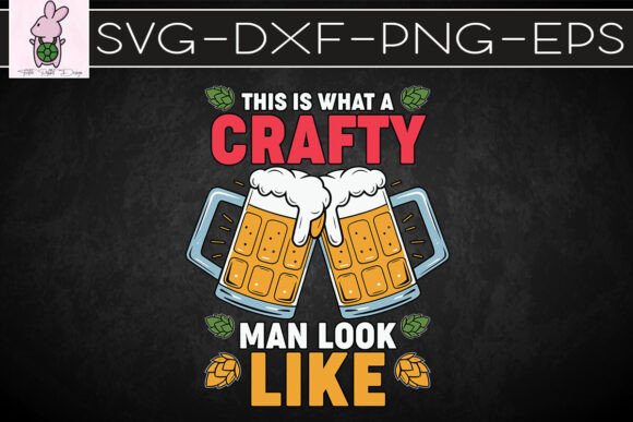 This is What a Crafty Man Looks Like SVG